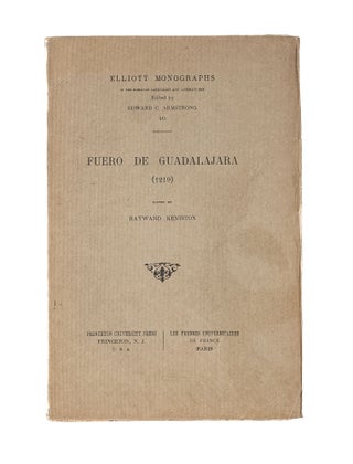 Item #81245 Fuero de Guadalajara (1219). Hayward Keniston