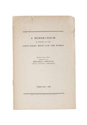 Item #81269 A Memorandum in Support of the Forty-Eight Hour Law for Women. Bernard L. Shientag