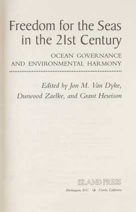 Freedom for the Seas in the 21st Century: Ocean Governance and...