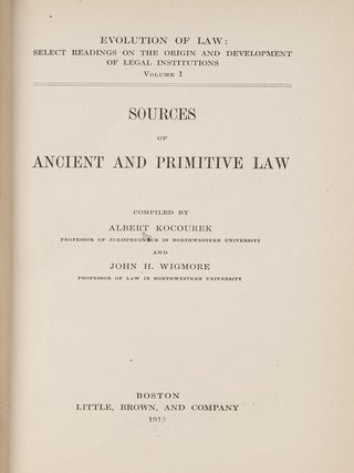 Item #81397 Sources of Ancient and Primitive Law. Albert Kocourek, John H. Wigmore