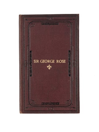 Item #81430 In Remembrance of the Honourable Sir George Rose, M.A., F.R.S. George William Bell