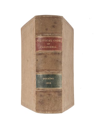 The Political Code of the State of California: Adopted March 12, 1872.
