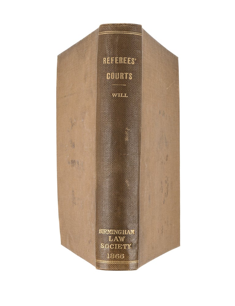 Item #81451 The Practice of the Referees' Courts, in Parliament: In Regard to. John Shiress Will.