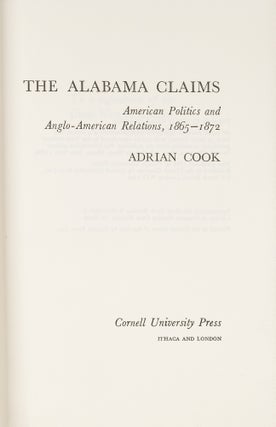 The Alabama Claims: American Politics and Anglo-American Relations,...
