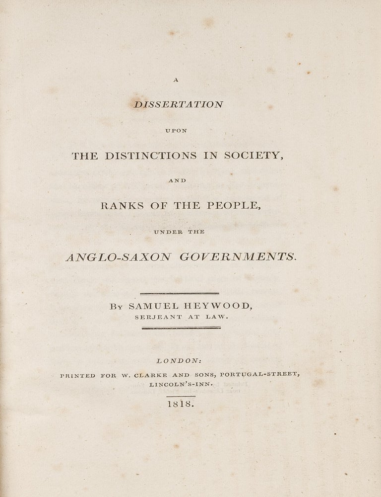 Item #81483 A Dissertation Upon the Distinctions in Society, and Ranks of the. Samuel Heywood.