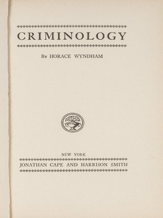 Item #81484 Criminology. Horace Wyndham