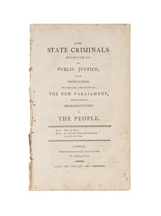 Item #81486 A Few State Criminals Brought to the Bar of Public Justice: With. Thomas Paine,...