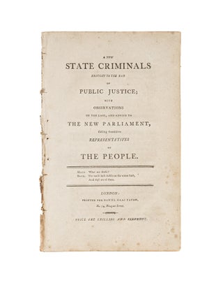 Item #81486 A Few State Criminals Brought to the Bar of Public Justice: With. Thomas Paine,...