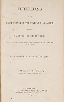 Item #81493 Decisions of the Commissioner of the General Land Office and the. Henry Copp, orris