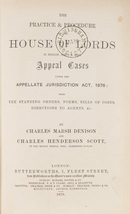 Item #81517 The Practice & Procedure of the House of Lords, in English, Scotch &. Charles...