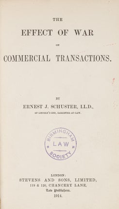 Item #81521 The Effect of War on Commercial Transactions. Ernest Joseph Schuster