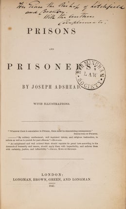 Item #81524 Prisons and Prisoners. Inscribed by the author. Joseph Adshead