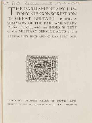 Item #81532 The Parliamentary History of Conscription in Great Britain. Richard C. Lambert