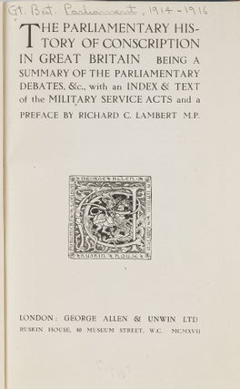 Item #81532 The Parliamentary History of Conscription in Great Britain. Richard C. Lambert