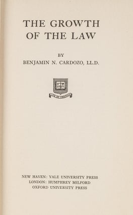 Item #81533 The Growth of the Law. Fifth printing, 1934. Benjamin N. Cardozo