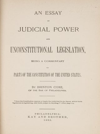 Item #81542 An Essay On Judicial Power and Unconstitutional Legislation. Brinton Coxe