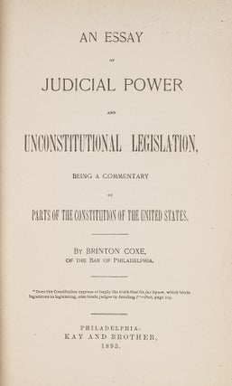 Item #81542 An Essay On Judicial Power and Unconstitutional Legislation. Brinton Coxe