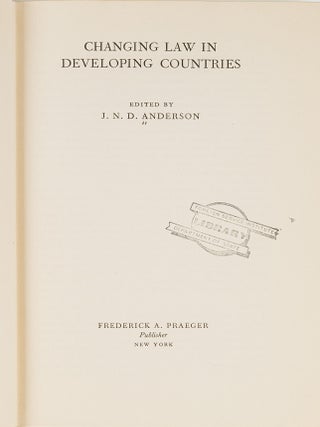 Item #81560 Changing Law in Developing Countries. New York, 1963. J. N D. Anderson