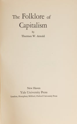 Item #81578 The Folklore of Capitalism. Thurman W. Arnold