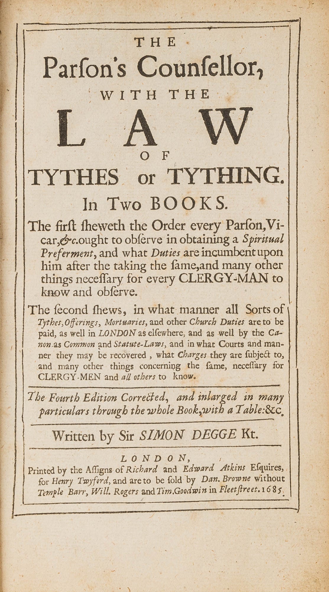 The Parson's Counsellor, With the Law of Tythes or Tything, In Two ...