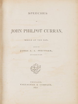 Item #81747 Speeches of John Philpot Curran, While at the Bar. John Philpot Curran, James A. L...
