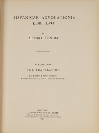 Item #81880 Hispanicae Advocationis Libri Duo. Volume II: Translation. Alberico Gentili