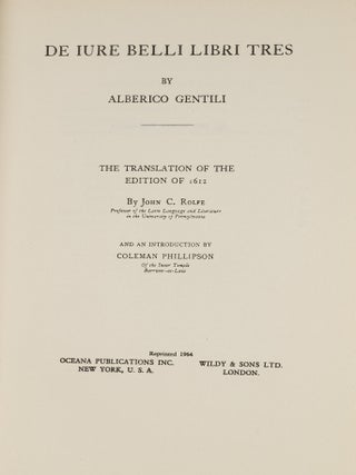 Item #81882 De Iure Belli Libri Tres. Vol. one. Latin text. 1933. Alberico Gentili