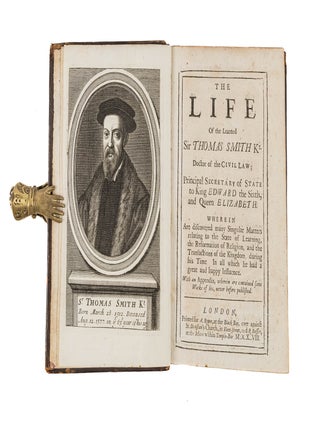 Item #81889 The Life of the Learned Sir Thomas Smith, Kt, Doctor of the Civil Law. John Strype,...