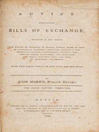Item #81898 Advice Concerning Bills of Exchange, Wherein is Set Forth the Nature. John Marius