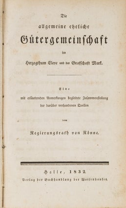 Item #81903 Die allgemeine Eheliche Gutergemeinschaft im Herzogthum Cleve. Friedrich Ludwig von...