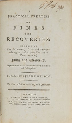 Item #82059 A Practical Treatise on Fines and Recoveries, London, 1793. George Wilson
