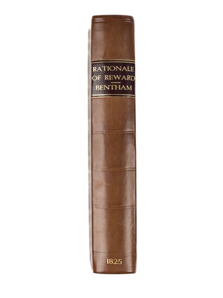 The Rationale of Reward, London, 1825. 1st English edition.