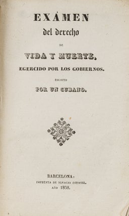 Item #82129 Examen del Derecho de Vida Y Muerte Egercido por los Gobiernos. Jose de Ayala Y. Aguilar