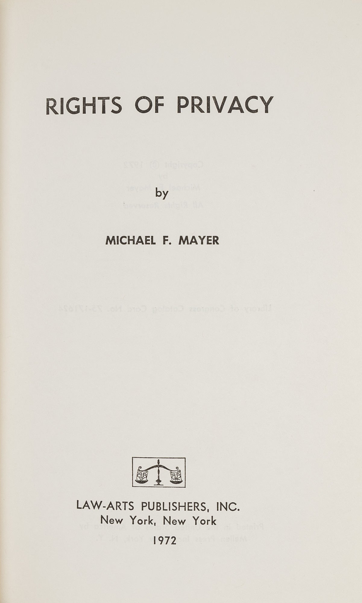 Rights of Privacy | Michael F. Mayer
