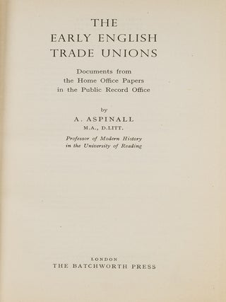The Early English Trade Unions; Documents from the Home Office...