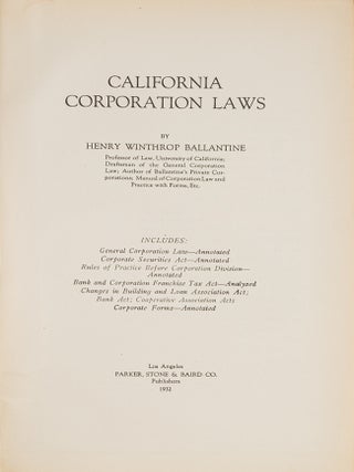 Item #82214 California Corporation Laws. 1932 Edition. Henry Winthrop Ballantine