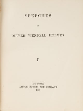 Item #82298 Speeches, 1900, Inscribed by Oliver Wendell Holmes, Jr. Oliver Wendell Holmes, Jr