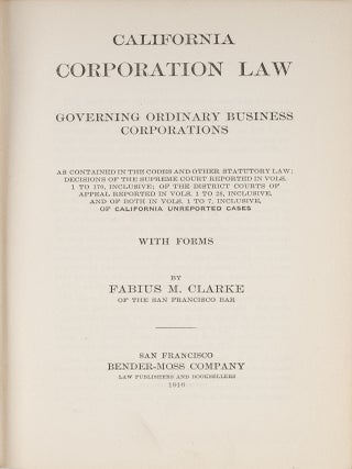 Item #82330 California Corporation Law Governing Ordinary Business Corporations:. Fabius M. Clarke