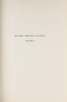 Holmes-Pollock Letters: The Correspondence of Mr. Justice Holmes...
