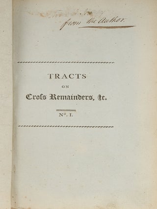 Tracts on I. The Definition and Nature of Cross Remainders. II. Fines.