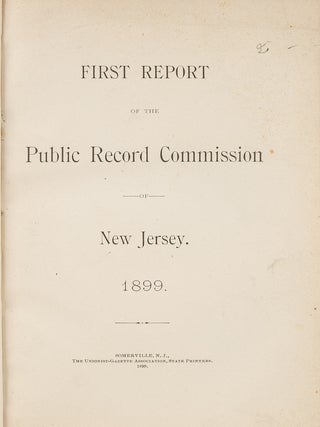 Item #82475 First Report of the Public Record Commission of New Jersey. 1899. William Nelson