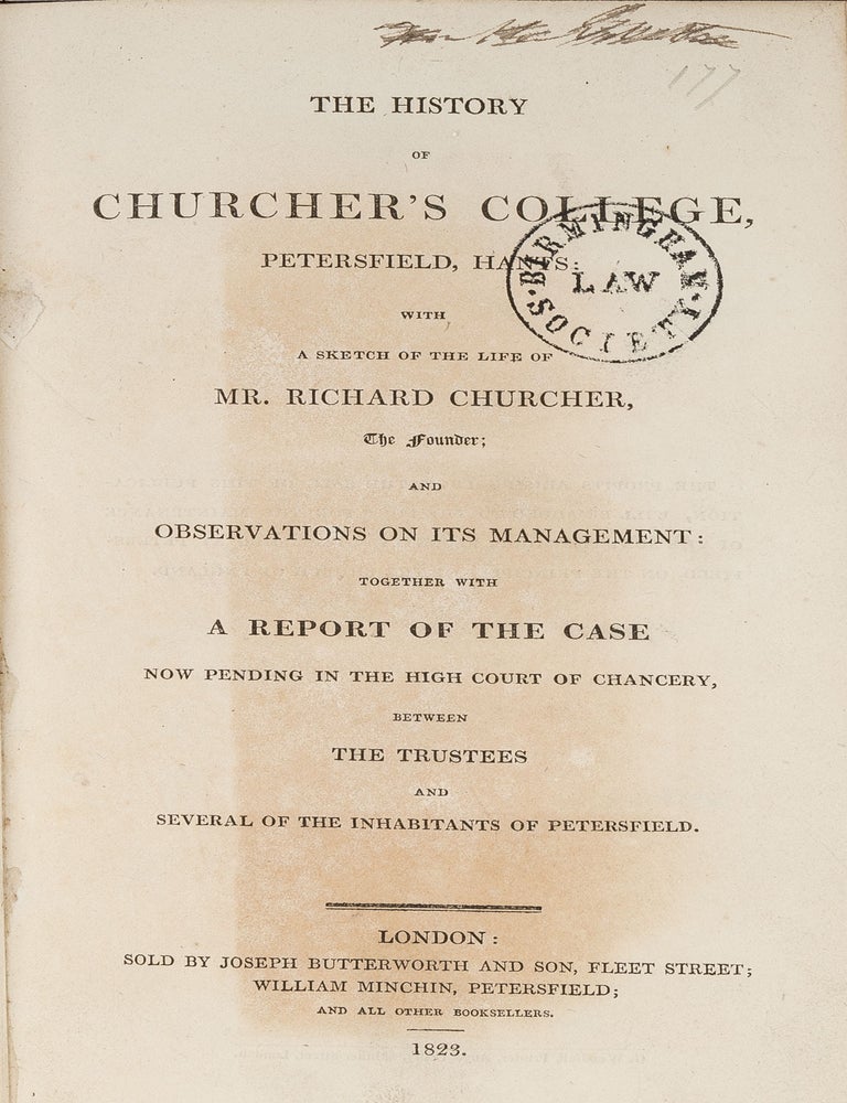 Item #82494 The History of Churcher's College, Petersfield, Hants. Nathaniel Atcheson, Attributed.