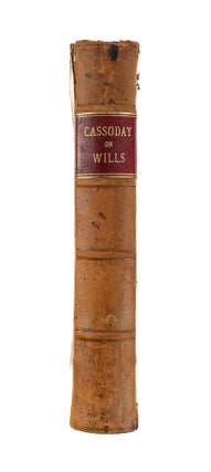 The Law of Wills: Being a Series of Lectures on the Subject of...