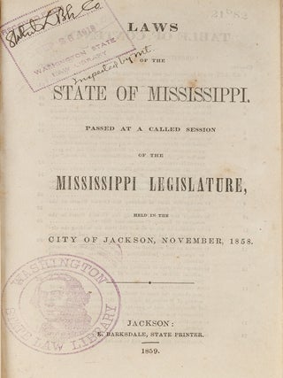 Item #82701 Laws of the State of Mississippi, Passed at a Called Session...1858. Mississippi