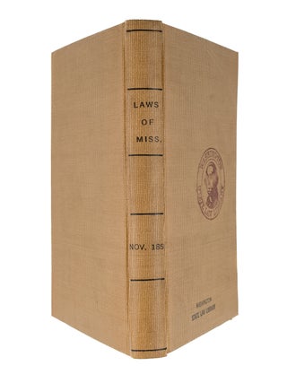 Laws of the State of Mississippi, Passed at a Called Session...1858.
