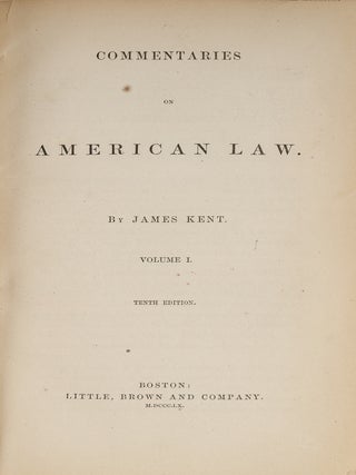 Commentaries on American Law, 10th Edition, 4 Volumes.