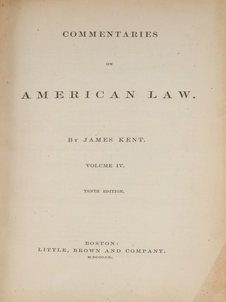 Commentaries on American Law, 10th Edition, 4 Volumes.