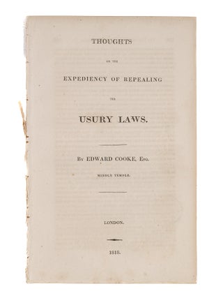 Item #82809 Thoughts on the Expediency of Repealing the Usury Laws. Edward Cooke