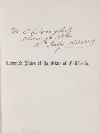 Compiled Laws of the State of California, Containing all the Acts...