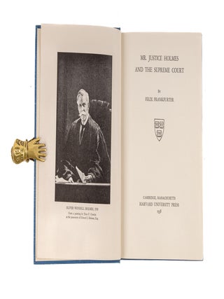 Item #82939 Mr. Justice Holmes and the Supreme Court. Charles Fairman's copy. Felix Frankfurter